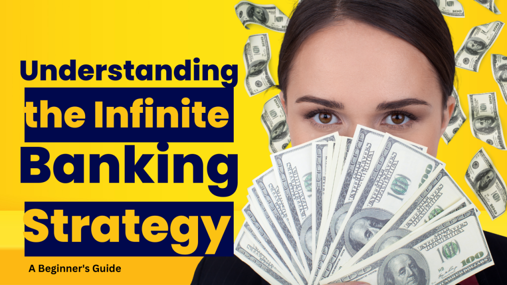 Understanding-the-Infinite-Banking-Strategyy